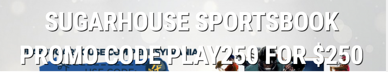 The SugarHouse Sportsbook offers a 100% return on $250 in deposit.